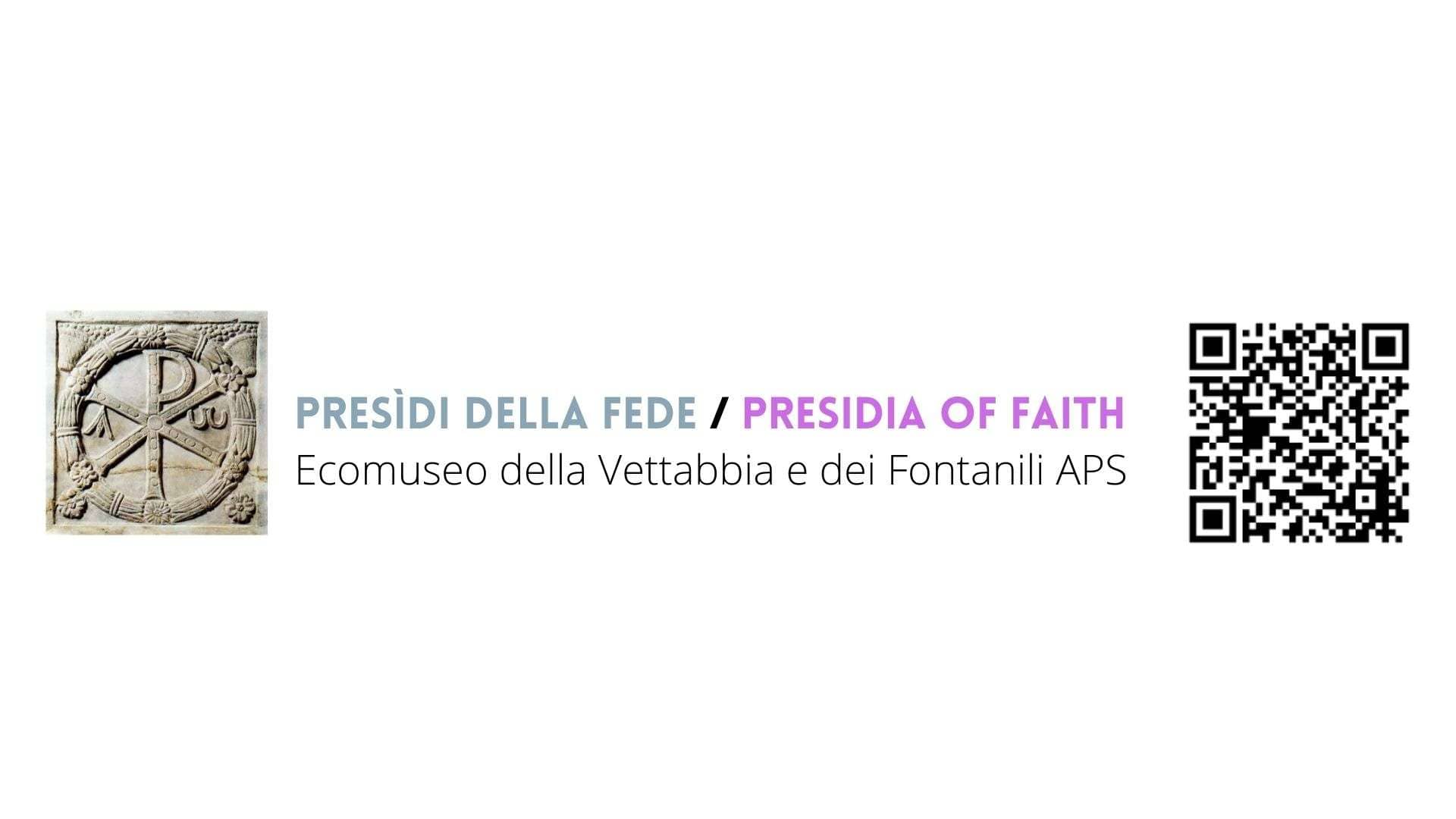 Predidi della fede / Presidia of Faith - Ecomuseo vettabbia Fontanili APS